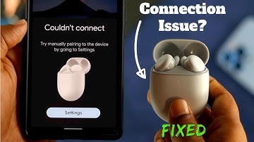Pixel Buds A - Series Not Connecting? Fixed on Android 12!