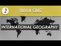 International Geography Quiz Trivia Quiz | 20 Questions | Do You Know?