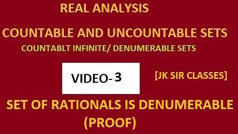 video- 3- Denumerable /Countably Infinite  sets