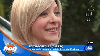 Así recordamos a Edith González | Hoy