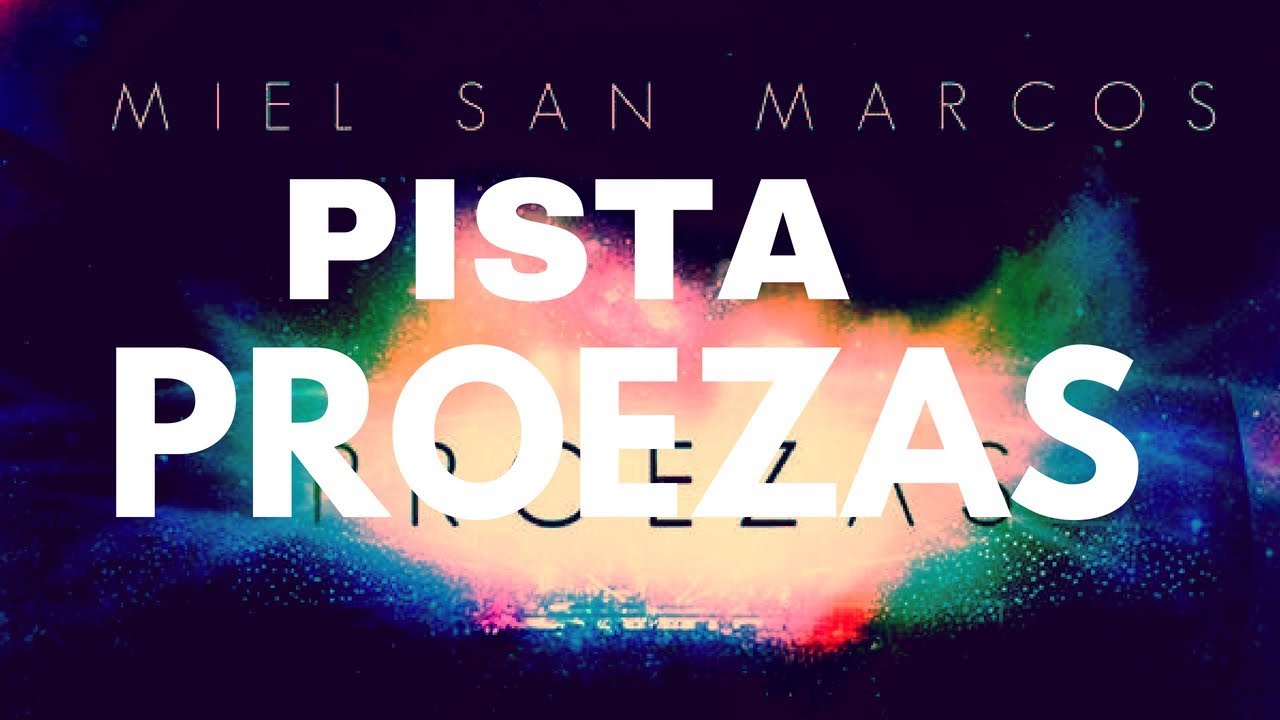 MEDLEY PROEZAS LETRA PISTA MIEL SAN MARCOS para descargar Acordes