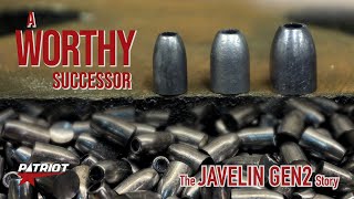 A Worthy Successor: The Next Generation Javelin Slugs Are Here