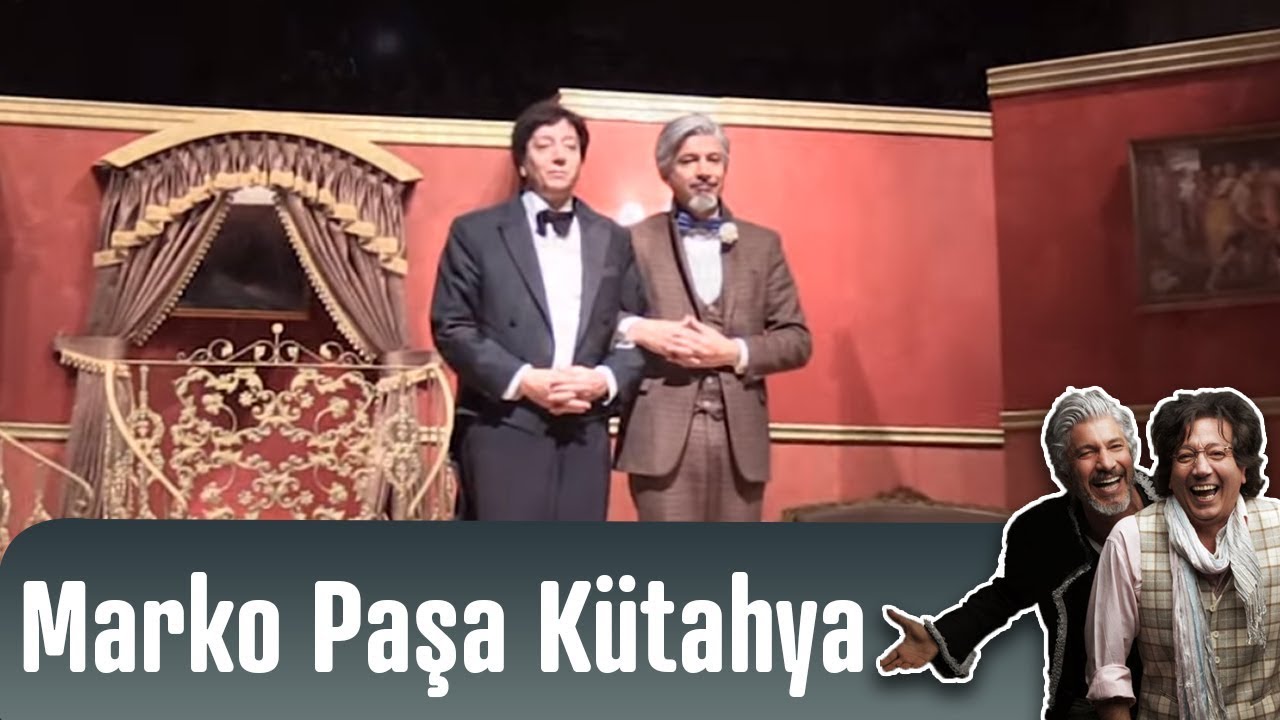 Marko Paşa Müzikali Kütahya�da (2. Sezon 27 Nisan 2016) YouTube