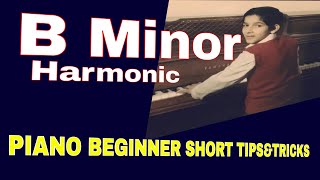 Piano Beginner Short Tips- B Minor Harmonic Chords