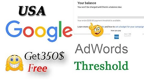 How to Create Google AdWords 350$ Threshold method in 2020 | USA google AdWords in 2020