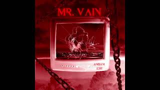 MR. VAIN (AMBAM EDIT)