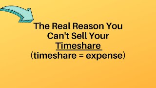 The Real Reason You Can&#39;t Sell Your Timeshare