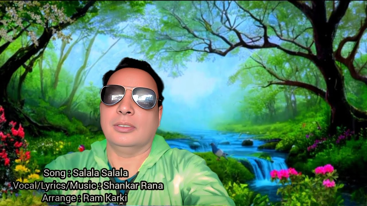 Shankar Rana || Salala Salala | Shankar Rana | New Nepali Song || - YouTube