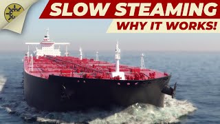 What does 'Slow Steaming' mean?