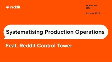 SREcon25 Europe/Middle East/Africa - Systematising Production Operations: Reddit Control Tower