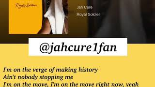 Jah cure - On the move lyrics - Royal soldier album 8th sept 2019