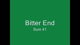 Sum 41 - The Bitter End Lyrics