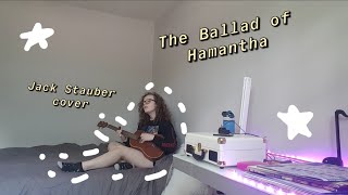 Video thumbnail of "The Ballad of Hamantha - Jack Stauber (acoustic cover)"