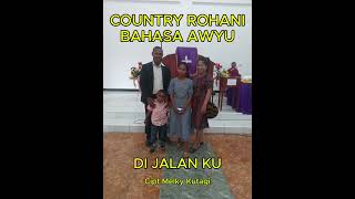 MELKY KUTAGI-JADIKAN AKU HAMBA YANG SETIA