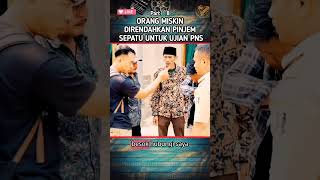 ORANG MISKIN DIRENDAHKAN, PINJEM SEPATU UNTUK UJIAN PNS #filmpendek #dramaid #dramaid #viral #drama