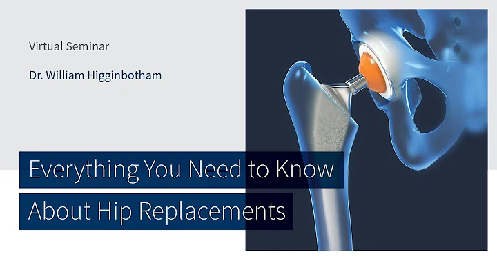 Everything You Need to Know About Hip Replacements...