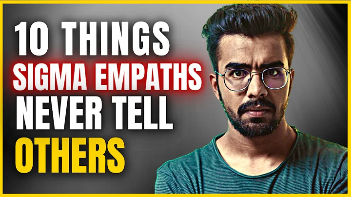 10 Things Sigma Empaths Never Tell Others