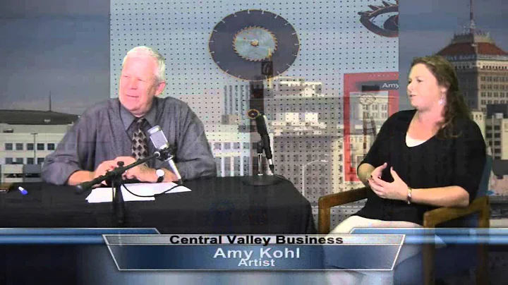 Artist Amy Kohl on Central Valley Business