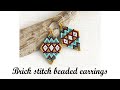 Brick stitch beaded earrings tutorial