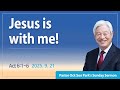 [Eng] Jesus is with me! / Good News Mission Sunday Service Live