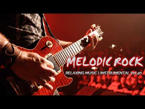 Melodic Rock Relaxing music Instrumental  Vol.40 #melodicrock #guitarcove