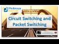 Circuit Switching and Packet Switching - CompTIA Network+ N10-006 - 1.4