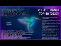 VOCAL TRANCE TOP 50 (2020) NEW YEAR MİX