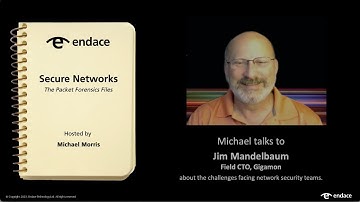 Secure Networks Ep 43 - The Packet Forensics Files  - Jim Mandelbaum, Gigamon