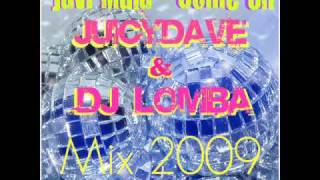 Javi Mula - Come On [Juicydave & Dj Lomba Radio Edit 2009]