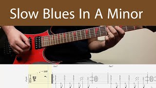 Slow Blues Guitar Backing Track In A Minor With Tabs