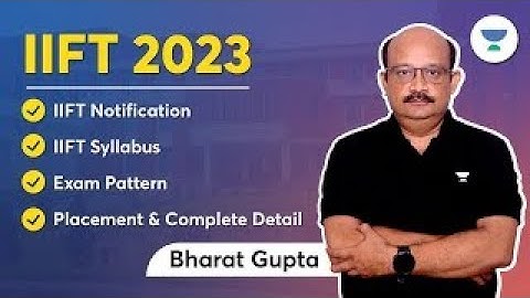 IIFT 2023: Eligibility Criteria, Syllabus, Cut-off, & IIFT Exam Date | IIFT Preparation #iift2023