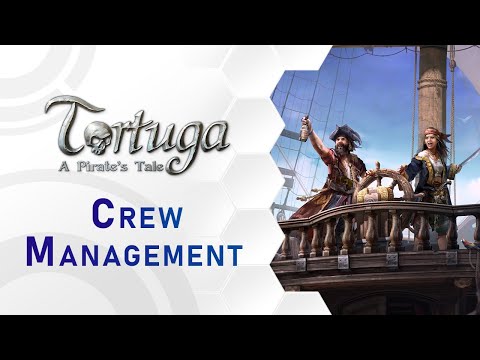 Tortuga – A Pirate's Tale | Crew Management (US)