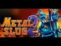 تجربة وتحميل لعبة metal slug 2 للاندرويد بجودة عالية 