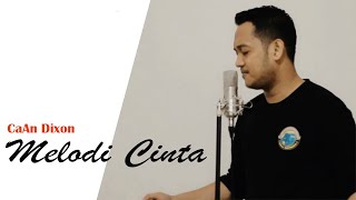 MELODI CINTA | Rhoma irama | CAAN DIXON COVER