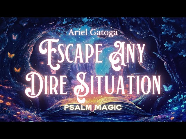 Psalm 13: Psalm Magic To Escape Any Dire Situation...