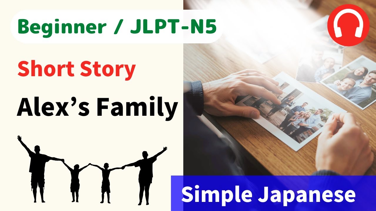 #74 Short Story：Alex’s Family / storytelling // Beginner Japanese Listening