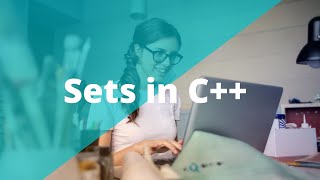 Sets in C++ | C++ Programming Tutorial