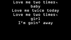 The Doors - Love Me Two Times Lyrics