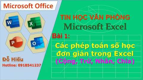Bài 1 - Các phép toán số học đơn giản trong Excel dành cho người mới bắt đầu (Cộng, Trừ, Nhân, Chia)