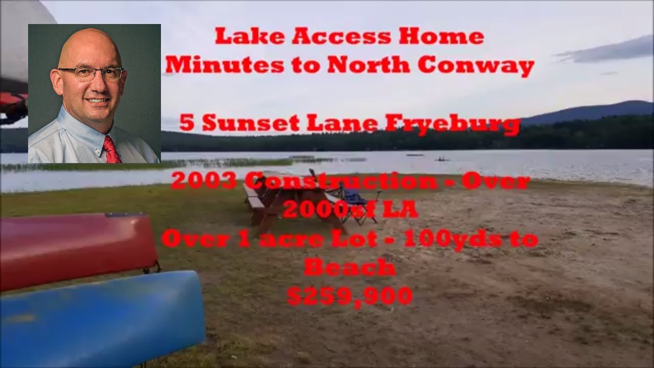 Lake Home in Fryeburg Maine For Sale North Conway area Real Estate with Bill Barbin KW NConway