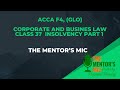 ACCA F4 LAW GLO Variant | Lecture 37 Insolvency law | The Mentor's Mic