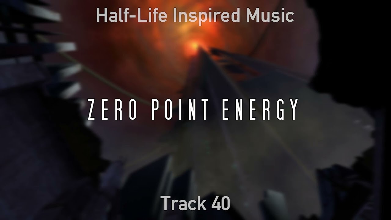 (FREE TO USE) Half-Life Inspired Music: Zero Point Energy
