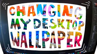 Changing My Desktop Wallpaper: Visions Boards and Why I Use Them.