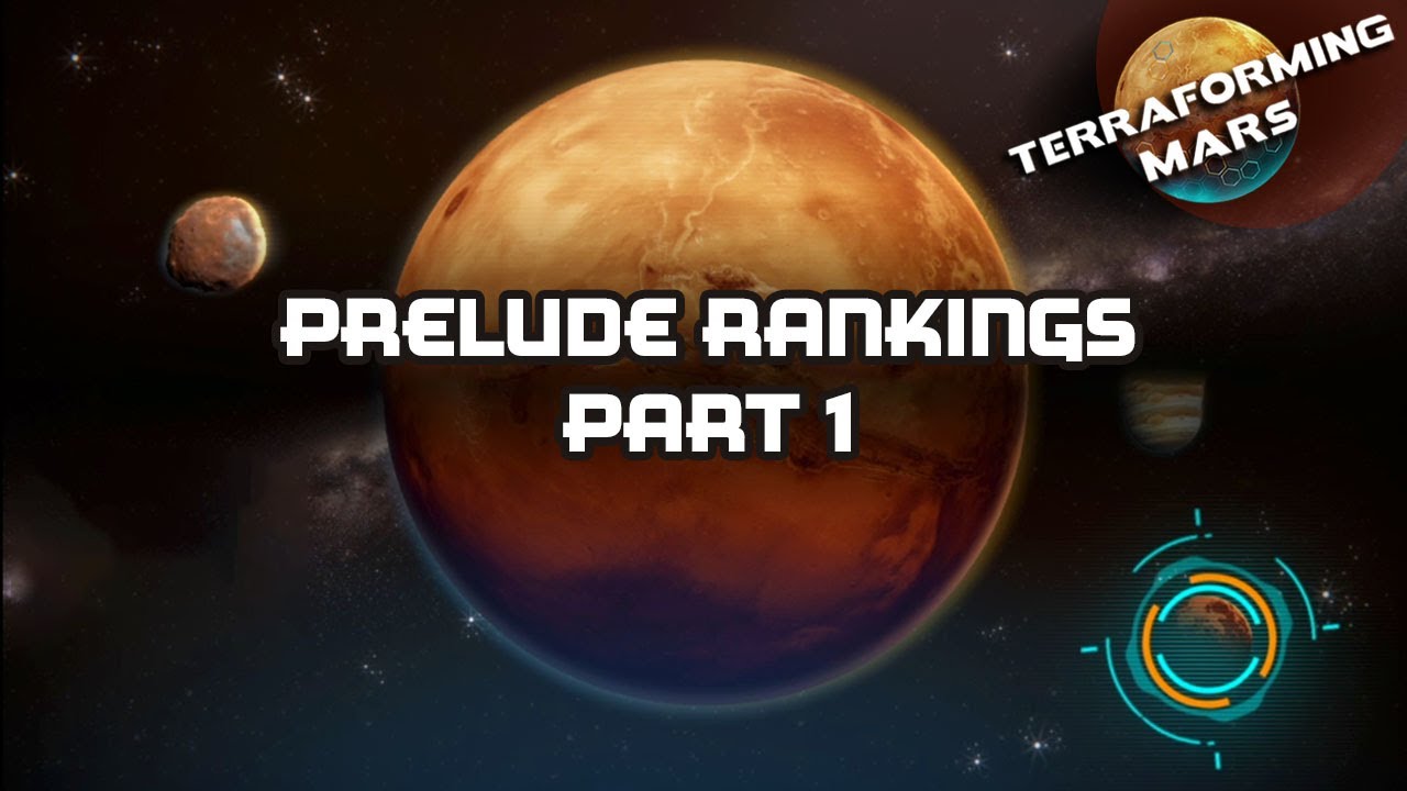 Prelude Rankings Part 1 | Terraforming Mars Strategy