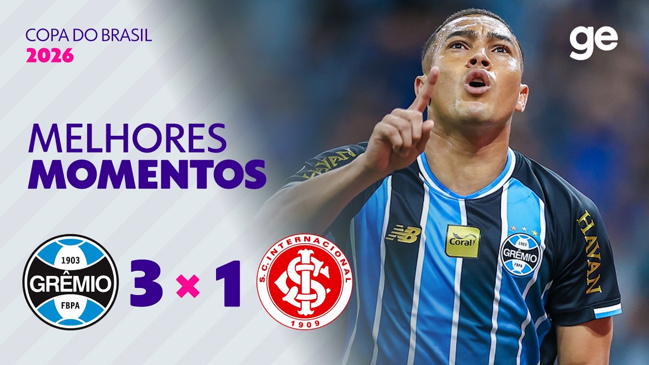 GRÊMIO 3 X 1 INTERNACIONAL | MELHORES MOMENTOS | QUARTAS COPA DO BRASIL 2026 | ge.globo