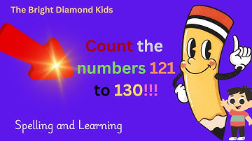 Count the numbers 121 to 130 |Easy Kids