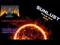 Doom 2 "Sunlust"100% Playtrough on Ultra-Violence Map 04 Sol