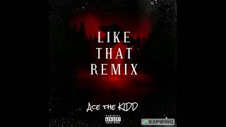 Like That Remix (Official Audio) Reprod. by 2LEGITJAY