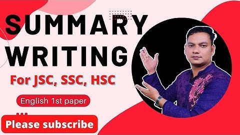 summary writing || summary লেখার নিয়ম || JSC | SSC | HSC