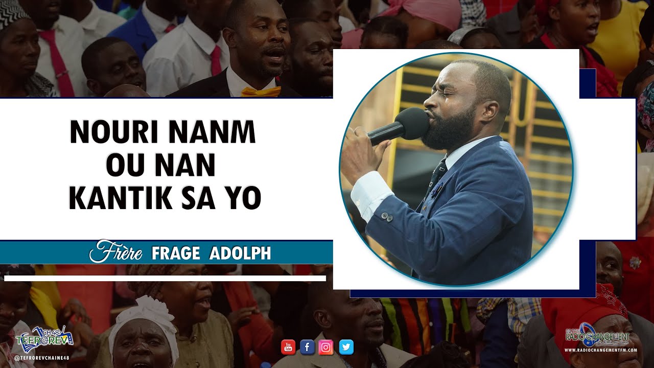 Nouri nanm ou nan kantik sa yo.  | Fr Frage  Adolph | 05 Fevrier 2023